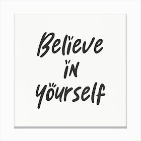 Believe In Yourself 03 Canvas Print