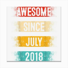 4 Year Old Awesome Since July 2018 4th Birthday 1 Canvas Print