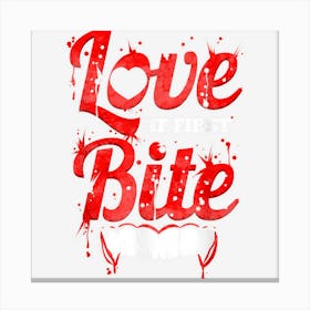 Love At First Bite Vampire Fangs Blood Halloween 1 Canvas Print