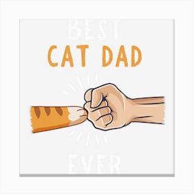 Mens Best Cat Dad Ever Paw Fist Bump Canvas Print