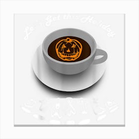 Spicey Pumpkin Coffee Get Halloween Started Jacko Lantern Canvas Print