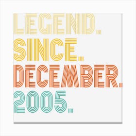 17 Year Old Legend December 2005 17th Birthday Boys Girls 1 Canvas Print