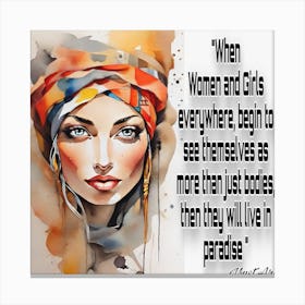 When Women And Girls Everywhere Begin To See More Bodies, They Will Live In Paradise Canvas Print