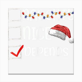 Nice Naughty Depends Christmas List Canvas Print