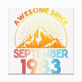 Awesome Since September 1983 Happy Birthday 39 Years Me You Canvas Print