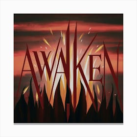 Awaken Canvas Print