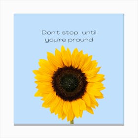 Don'T Stop Until You'Re Rooted Canvas Print