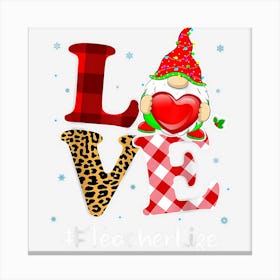 Love Teacher Gnome Christmas Matching Pajamas Teacher Gifts Canvas Print