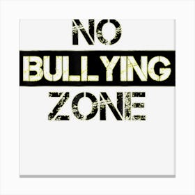 No Bullying Zone Bully Awareness Anti Violence Orange Canvas Print