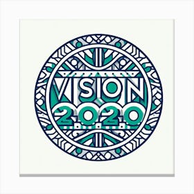 Vision 2020 6 Canvas Print