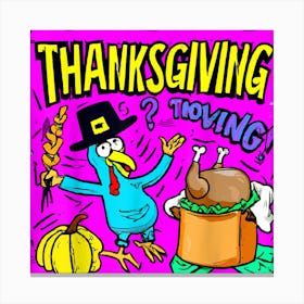 Thanksgiving Turkey Pop Art Funny Thanksgiving Turkey Day Canvas Print