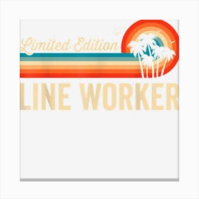 Line Worker Funny Birthday Retro Vintage Men Women Dad 1 Canvas Print