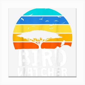 Bird Photographer Hobby Bird Watcher Canvas Print