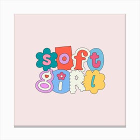 "Soft Girl" in Ransom Note Style Canvas Print