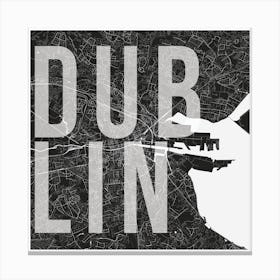 Dublin Mono Street Map Text Overlay Square Canvas Print