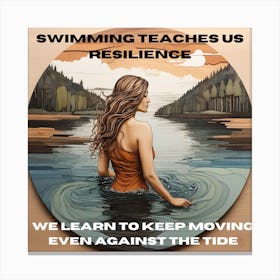 Swimming Teaches Us Resilience Canvas Print