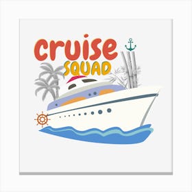 Cruise Squad1 Natural Sailing design Summer Holiday season Canvas Print