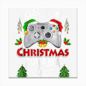 This Is My Christmas Pajama Santa Hat Gamer Video Game Games Canvas Print