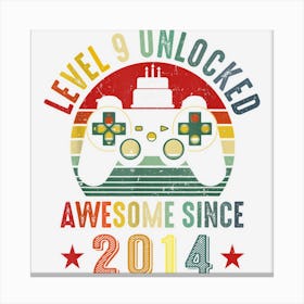 9th Birthday Boy Level 9 Unlocked Awesome 2014 Video Gamer 1 Canvas Print