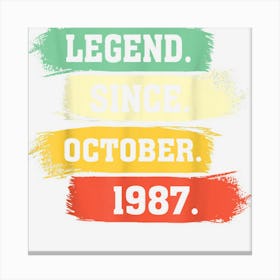 Legend Since October 1987 ? Happy Birthday Canvas Print