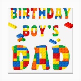 Building Block Dad Of Birthday Boy Canvas Print