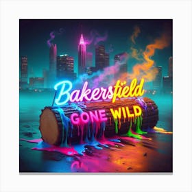 Neon Bakerfield Gone Wild Canvas Print