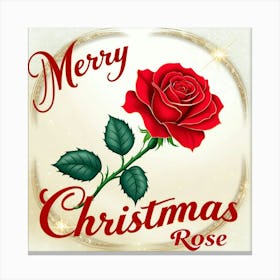 Merry Christmas Rose Canvas Print