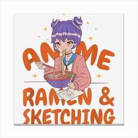 Anime Ramen Sketching Just A Girl Likes Manga Kawaii Cosplay Canvas Print