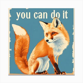 You Can Do It Canvas Print