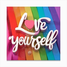 Love Yourself Canvas Print