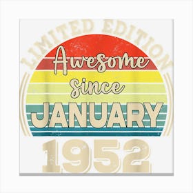 Awesome Since January 1952 Born In January Dad Mom Birthday Canvas Print