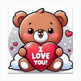 I Love You Teddy Bear Canvas Print