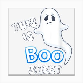 This Is Boo Sheet Halloween Ghost Canvas Print