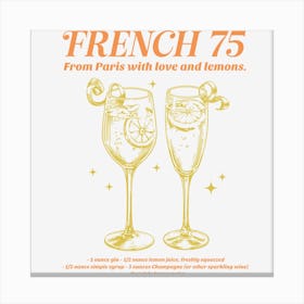 French 75 From Paris With Love And Lemons Canvas Print