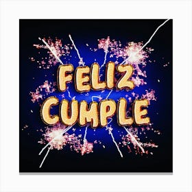 Feliz cumple and Feliz cumpleaños sign means Happy Birthday in Spanish language, Birthday party celebration gift with birthday cake candle colorful balloons best congratulation over light background Canvas Print