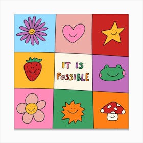 It Is Possible Canvas Print