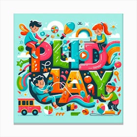 Play Play Canvas Print