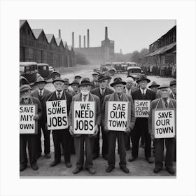 We Need Our Jobs Canvas Print