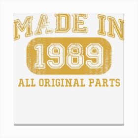 Made In 1989 Birthday Gifts 33 Year Old 33rd Bday Present Canvas Print