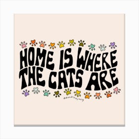 Home Is Where The Cats Are Canvas Print