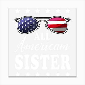 All American Sister 4th Of July Family Canvas Print