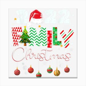 Funny Matching Family Christmas 2022 Cute Xmas Santa Hat Canvas Print