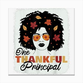 One Thankful Principal Afro African American Thanksgiving Canvas Print