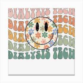 Groovy Dialysis Technician Nephrology Nurse Essential Nurse Canvas Print