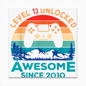 Level 13 Unlocked Birthday 11 Years Old Awesome Since 2010 Canvas Print