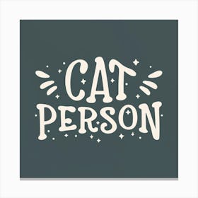 Cat Person Canvas Print