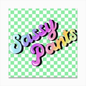 Sassy Pants Canvas Print