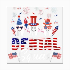 Trending Dental Squad American Flag Tool 4th Of July Canvas Print