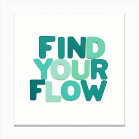 Find Your Flow Canvas Print