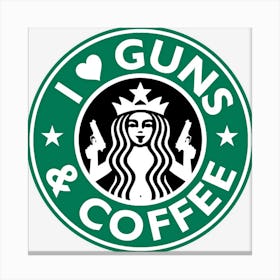 Trending I Love Guns And Coffee Funny Gun Canvas Print